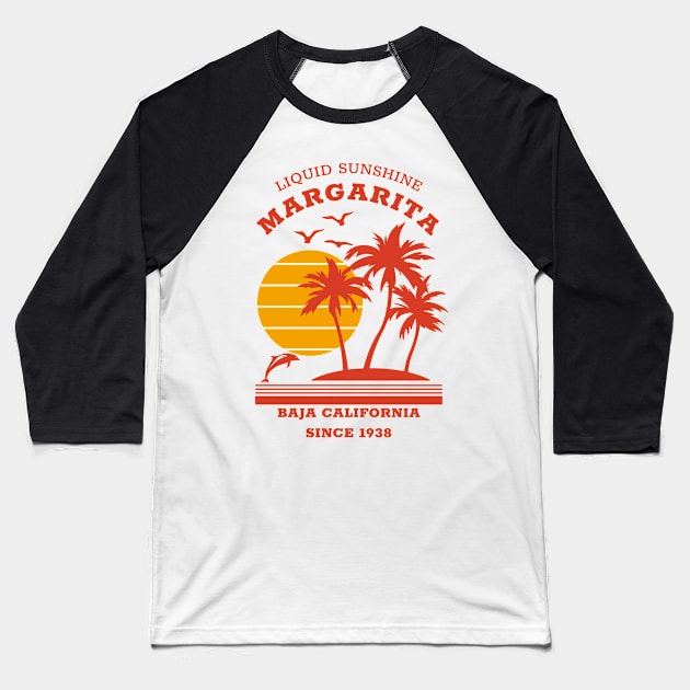 Margarita - Since 1938 - Liquid sunshine Baseball T-Shirt by All About Nerds